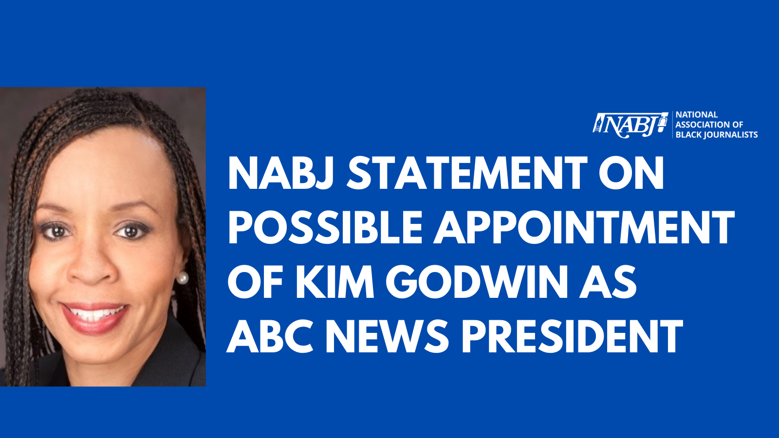  NABJ Statement on Possible Appointment of Kim Godwin at ABC